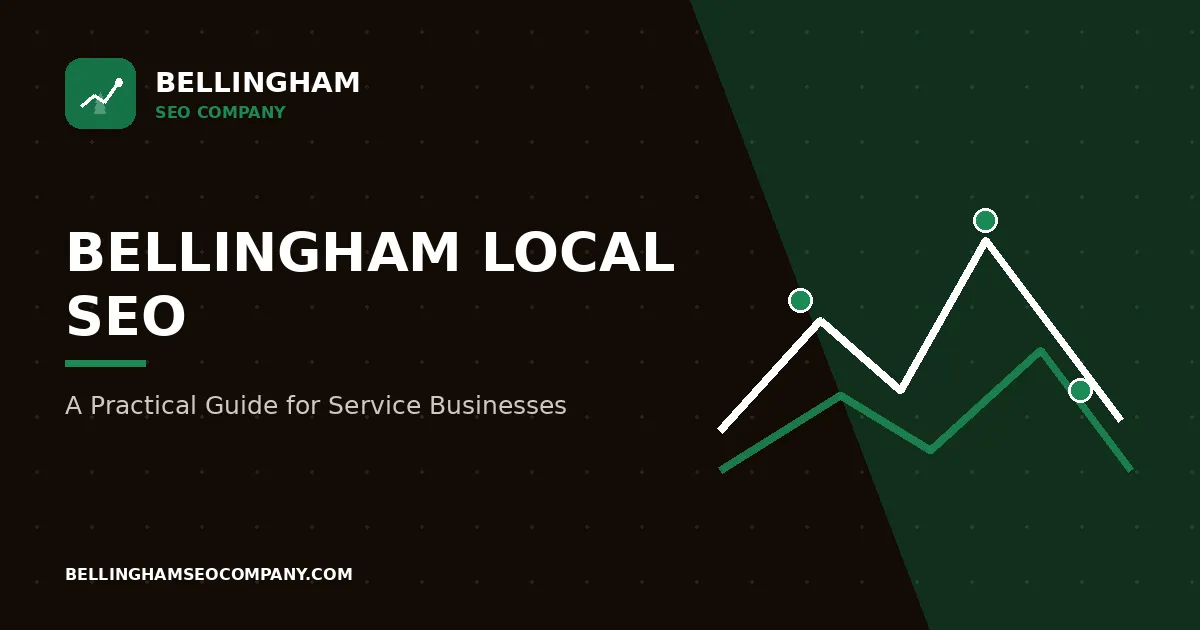 Bellingham Local SEO Guide for Established Service Businesses